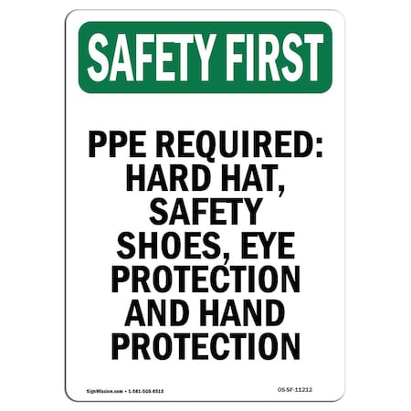 OSHA SAFETY FIRST Sign, PPE Required- Hard Hat Safety, 24in X 18in Aluminum